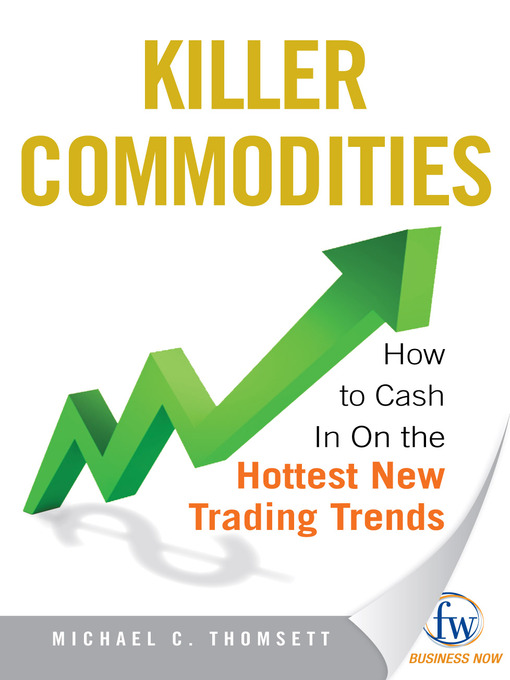 Title details for Killer Commodities by Michael C. Thomsett - Available